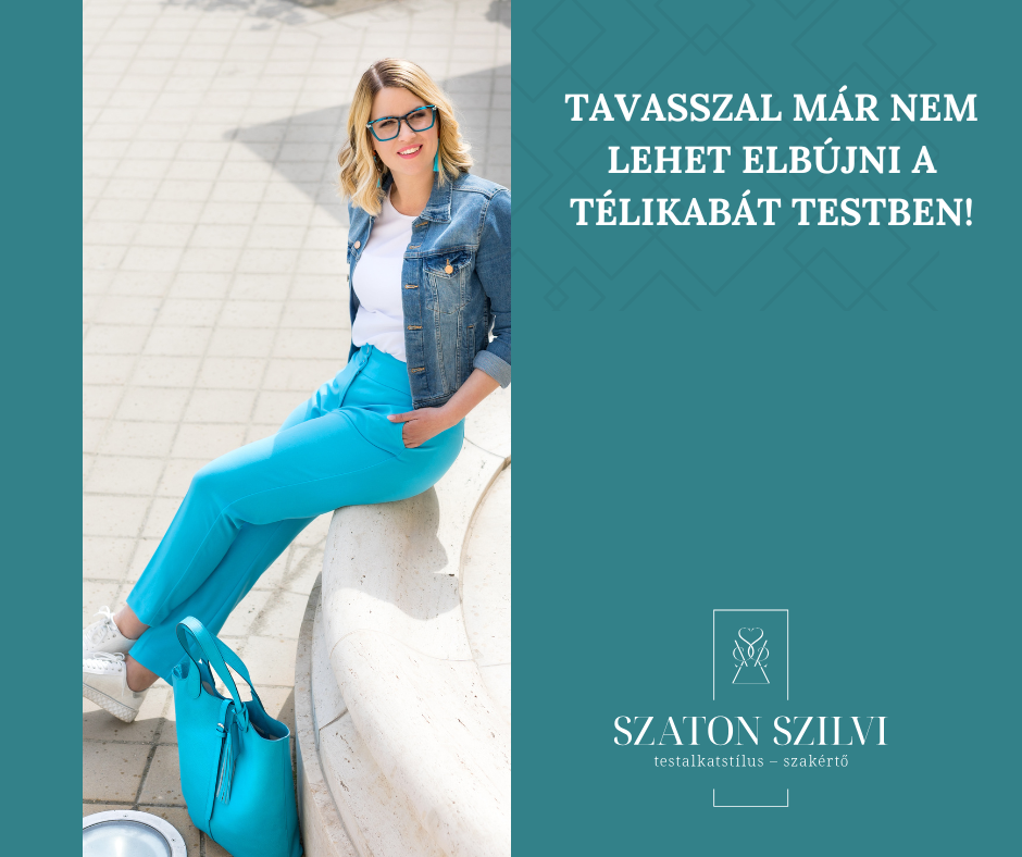 Tavasszal már nem lehet elbújni a télikabát testben | Testalkatstílus